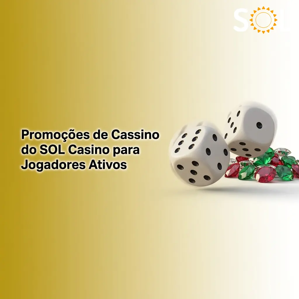 Promoções do SOL Casino: cashback, recargas, giros grátis, torneios e programa de fidelidade para jogadores no Brasil
